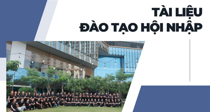 [ONBOARD] Tài liệu Đào tạo Hội nhập – Ngày 1